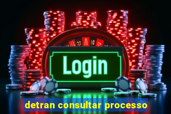 detran consultar processo